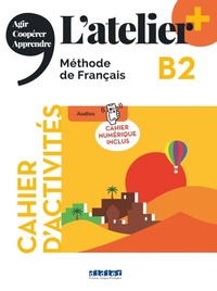 Abbildung von: L'atelier - Méthode de Français - Ausgabe 2023 - L'atelier+ - B2 - Editions Didier