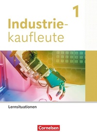 Abbildung von: Industriekaufleute - Ausgabe 2024 - 1. Ausbildungsjahr - Cornelsen Verlag