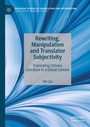 Cover: Rewriting, Manipulation and Translator Subjectivity - Palgrave Macmillan
