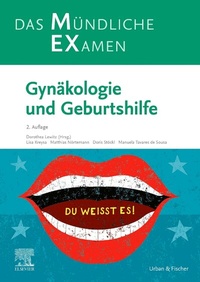 Abbildung von: MEX Das Mündliche Examen: Gynäkologie und Geburtshilfe - Urban & Fischer