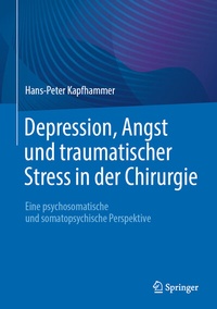 Abbildung von: Depression, Angst und traumatischer Stress in der Chirurgie - Springer
