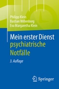 Abbildung von: Mein erster Dienst - psychiatrische Notfälle - Springer