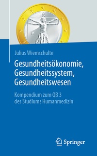 Abbildung von: Gesundheitsökonomie, Gesundheitssystem, Gesundheitswesen - Springer