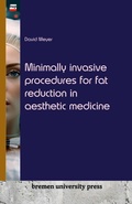 Cover: Minimally invasive procedures for fat reduction in aesthetic medicine - Bremen University Press
