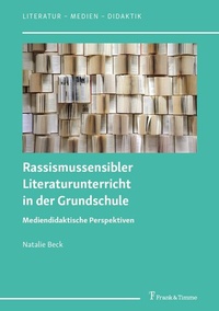 Abbildung von: Rassismussensibler Literaturunterricht in der Grundschule - Frank & Timme