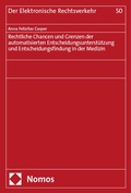 Cover: Rechtliche Chancen und Grenzen der automatisierten Entscheidungsunterst&uuml;tzung und Entscheidungsfindung in der Medizin - Nomos