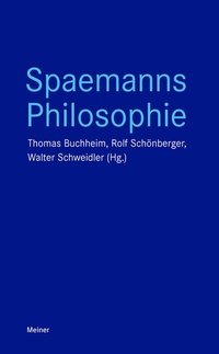 Abbildung von: Spaemanns Philosophie - Meiner