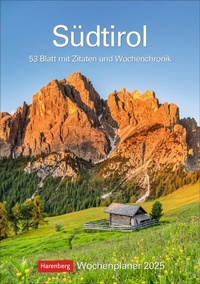 Abbildung von: Südtirol Wochenplaner 2025 - 53 Blatt mit Zitaten und Wochenchronik - Harenberg