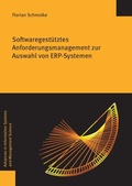 Cover: Softwaregest&uuml;tztes Anforderungsmanagement zur Auswahl von ERP-Systemen - Logos Berlin