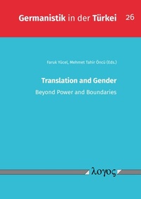 Abbildung von: Translation and Gender: Beyond Power and Boundaries - Logos Berlin