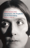 Cover: Tatarinowa. Die Prophetin von St. Petersburg - Weidle