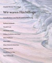 Abbildung von: Wir waren Flüchtlinge - Verlag Ralf Liebe