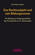 Cover: Das Rechtssubjekt und sein Bildungsroman - Velbr&uuml;ck
