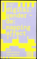 Cover: digital:gender - de:mapping affect - Spector Books
