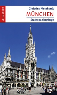 Enlarge image Cover: München - Lehmstedt Verlag