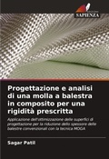Cover: Progettazione e analisi di una molla a balestra in composito per una rigidita prescritta - Edizioni Sapienza