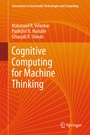 Cover: Cognitive Computing for Machine Thinking - Springer