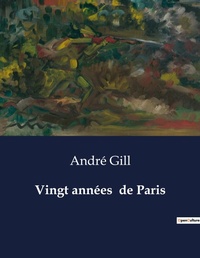 Abbildung von: Vingt ann?es de Paris - Culturea