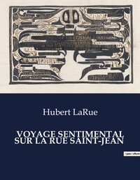 Abbildung von: Voyage Sentimental Sur La Rue Saint-Jean - Culturea