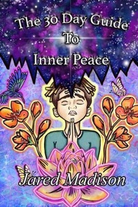 Enlarge image Cover: The 30 Day Guide To Inner Peace - The Innova Group LLC.