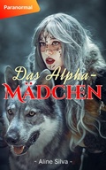 Cover: Das Alpha-M&auml;dchen - Noveltoon