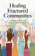 Cover: Healing Fractured Communities - Palmetto Publishing