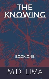 Enlarge image Cover: The Knowing - M.D. Lima