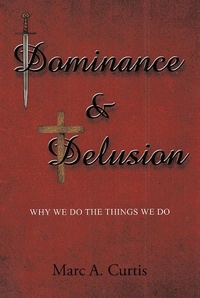 Bild: Dominance and Delusion - Fulton Books, Inc.