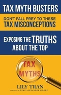 Cover: Tax Myth Busters Don't Fall Prey to These Tax Misconceptions - All Press