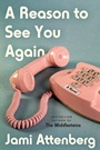 Cover: A Reason to See You Again - HarperCollins