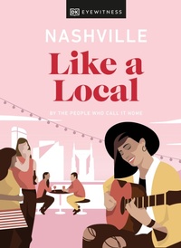 Abbildung von: Nashville Like a Local - DK Eyewitness Travel