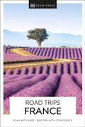 Abbildung von: DK Road Trips France - DK Eyewitness Travel