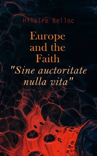 Abbildung von: Europe and the Faith "Sine auctoritate nulla vita" - e-artnow