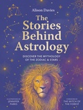 Cover: The Stories Behind Astrology - Leaping Hare Press