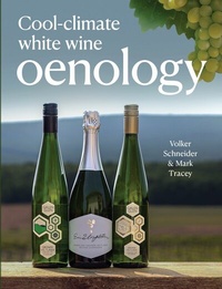 Abbildung von: Cool-Climate White Wine Oenology - The Crowood Press Ltd