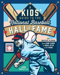 Abbildung von: A Kids' Guide to the National Baseball Hall of Fame - becker&mayer! kids