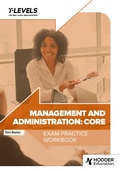 Cover: Management and Administration T Level Exam Practice Workbook - Hodder Education