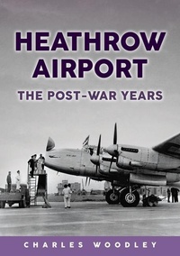 Abbildung von: Heathrow Airport - Amberley Publishing