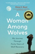 Cover: A Woman Among Wolves - Greystone Books