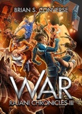 Cover: Rajani Chronicles III: War - Brian S. Converse