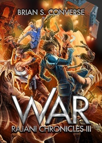 Enlarge image Cover: Rajani Chronicles III: War - Brian S. Converse