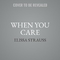 Cover: When You Care - SIMON & SCHUSTER AUDIO
