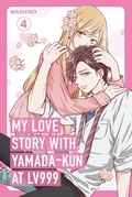 Cover: My Love Story with Yamada-kun at Lv999, Vol. 4 - Inklore