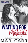 Cover: Waiting for Midnight (Sparks in Texas, #8) - Mari Carr