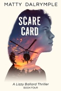 Cover: Scare Card (The Lizzy Ballard Thrillers, #4) - William Kingsfield Publishers
