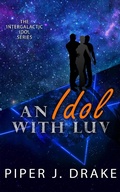 Cover: An Idol with Luv (Intergalactic Idol, #1) - Ebullient Studios
