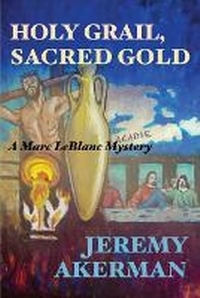 Enlarge image Cover: Holy Grail, Sacred Gold - Moose House Publications