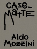 Cover: Aldo Mozzini. Casematte - Scheidegger & Spiess