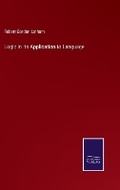 Cover: Logic in Its Application to Language - Salzwasser Verlag