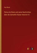 Cover: Petrus de Ebulo und seine Nachrichten ?ber die Gemahlin Kaiser Heinrich VI. - Outlook Verlag